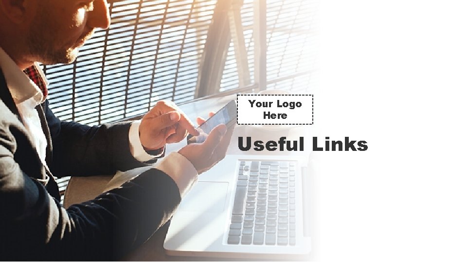 Your Logo Here Useful Links Your Logo Here Useful Links