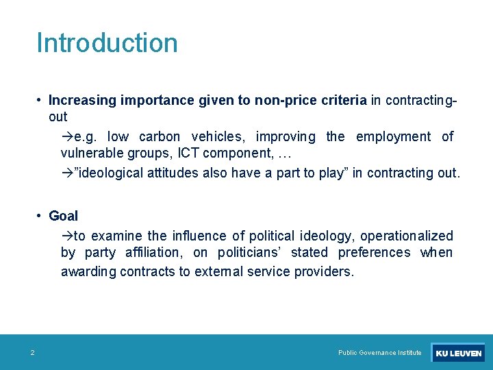 Introduction • Increasing importance given to non-price criteria in contractingout e. g. low carbon