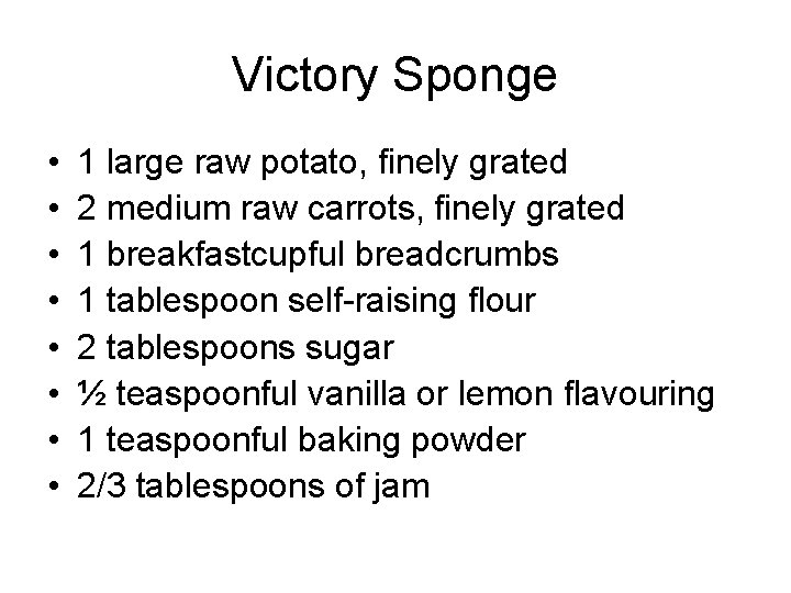 Victory Sponge • • 1 large raw potato, finely grated 2 medium raw carrots,