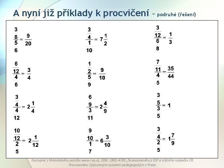 A nyní již příklady k procvičení – podruhé (řešení) Dostupné z Metodického portálu www.