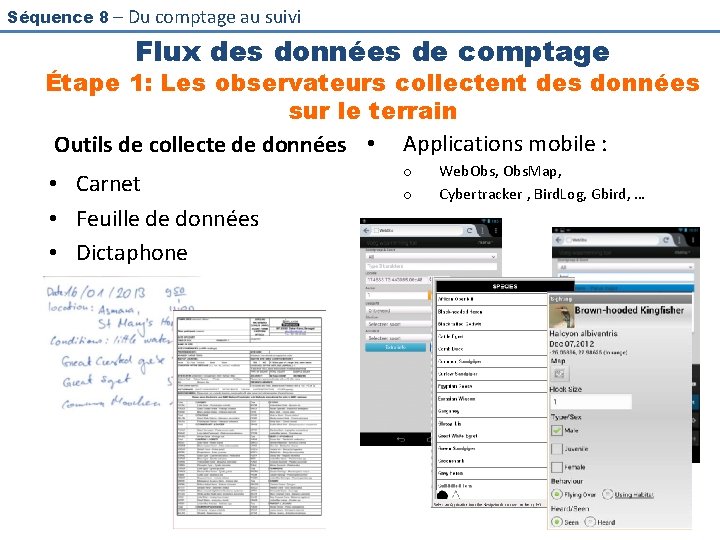 Séquence 8 – Du comptage au suivi Flux des données de comptage Étape 1: