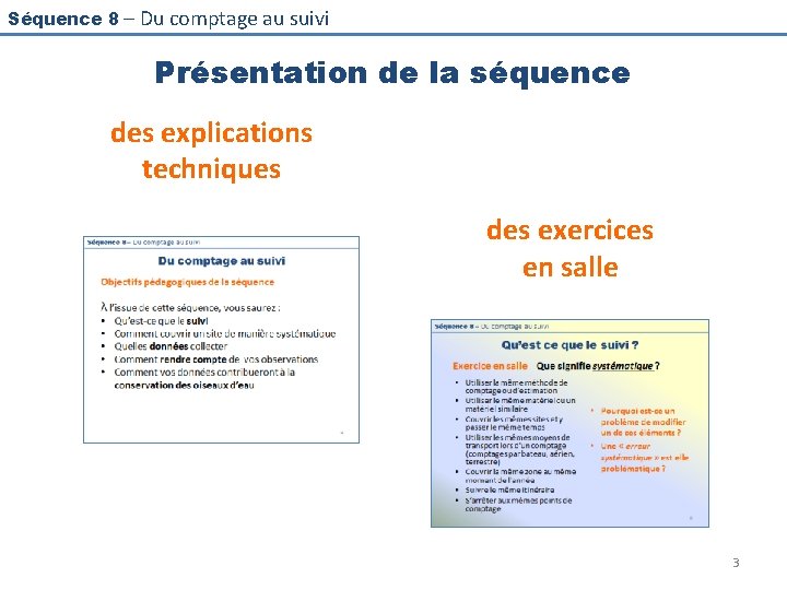 Séquence 8 – Du comptage au suivi Présentation de la séquence des explications techniques