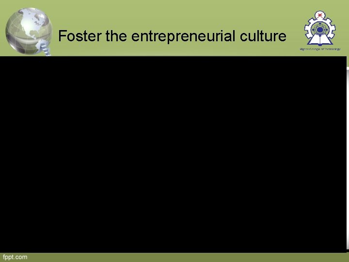  Foster the entrepreneurial culture 