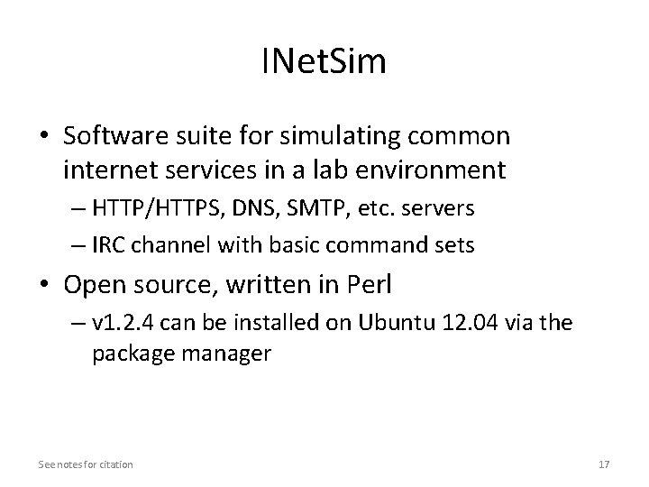 INet. Sim • Software suite for simulating common internet services in a lab environment INet. Sim • Software suite for simulating common internet services in a lab environment