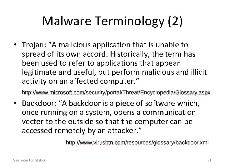 Malware Terminology (2) • Trojan: “A malicious application that is unable to spread of Malware Terminology (2) • Trojan: “A malicious application that is unable to spread of