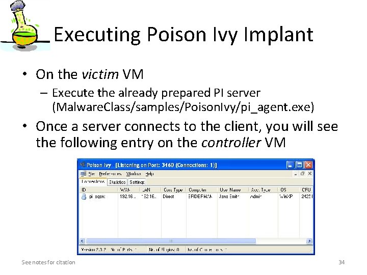 Executing Poison Ivy Implant • On the victim VM – Execute the already prepared Executing Poison Ivy Implant • On the victim VM – Execute the already prepared