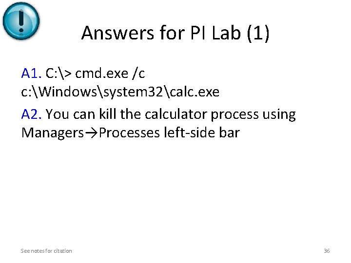 Answers for PI Lab (1) A 1. C: > cmd. exe /c c: Windowssystem Answers for PI Lab (1) A 1. C: > cmd. exe /c c: Windowssystem