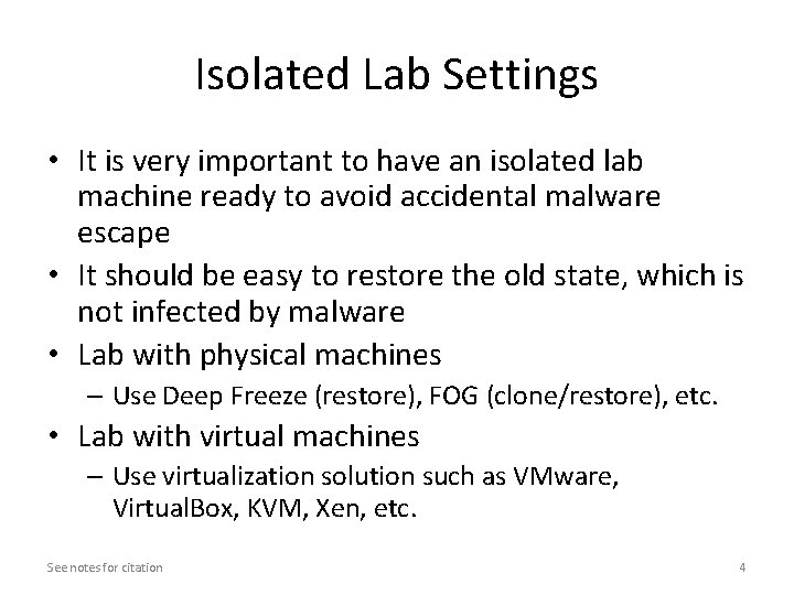 Isolated Lab Settings • It is very important to have an isolated lab machine Isolated Lab Settings • It is very important to have an isolated lab machine