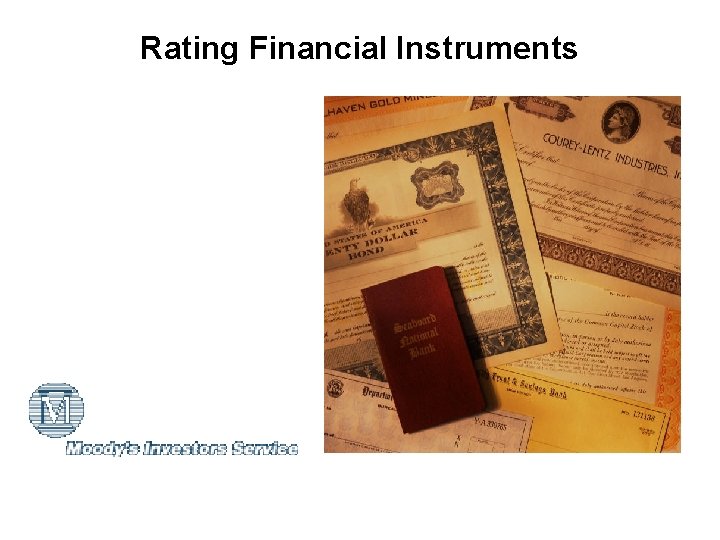 Rating Financial Instruments Rating Financial Instruments