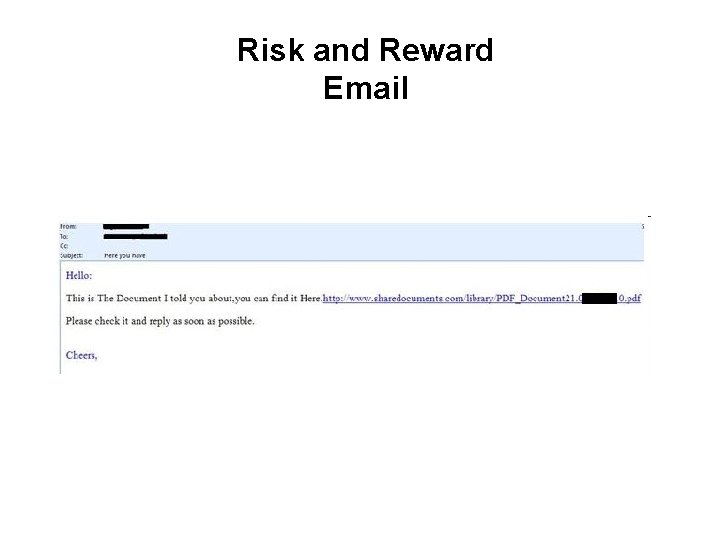 Risk and Reward Email Risk and Reward Email