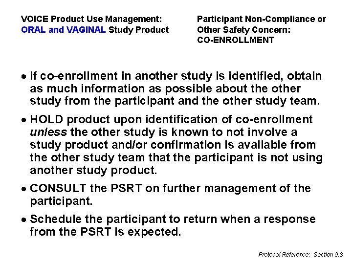 VOICE Product Use Management: ORAL and VAGINAL Study Product Participant Non-Compliance or Other Safety