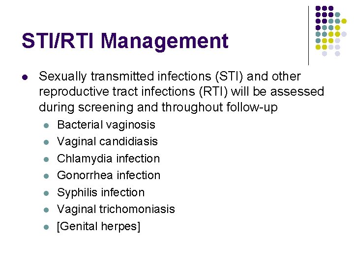 STI/RTI Management l Sexually transmitted infections (STI) and other reproductive tract infections (RTI) will