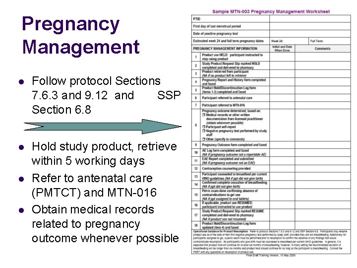 Pregnancy Management l Follow protocol Sections 7. 6. 3 and 9. 12 and SSP