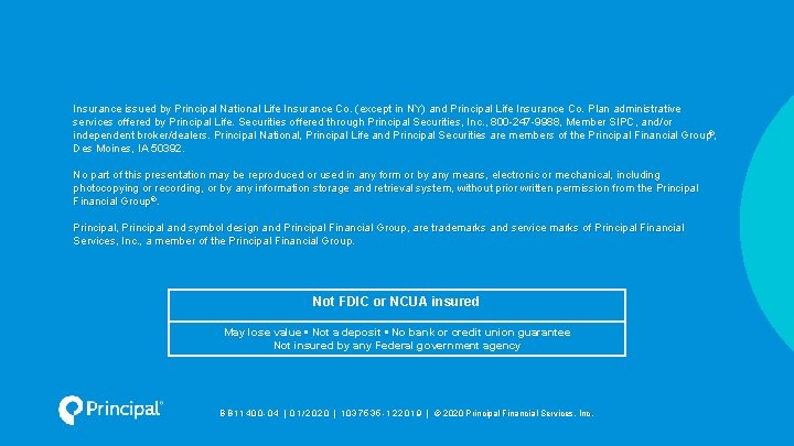 Insurance issued by Principal National Life Insurance Co. (except in NY) and Principal Life