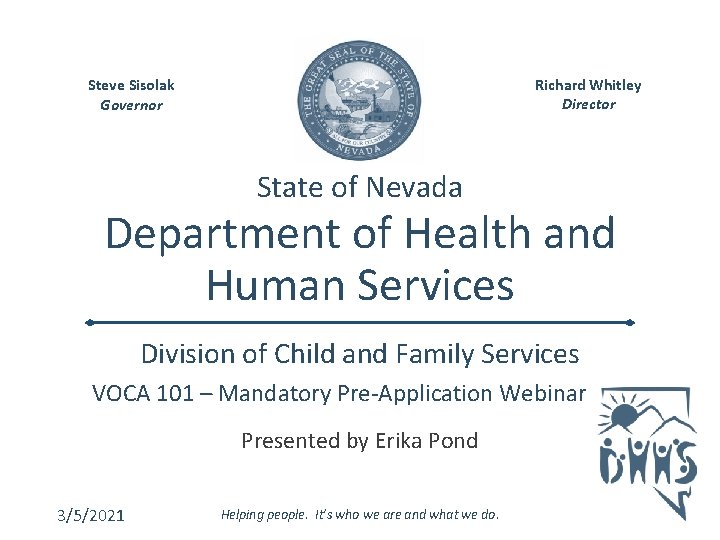 Richard Whitley Director Steve Sisolak Governor State of Nevada Department of Health and Human