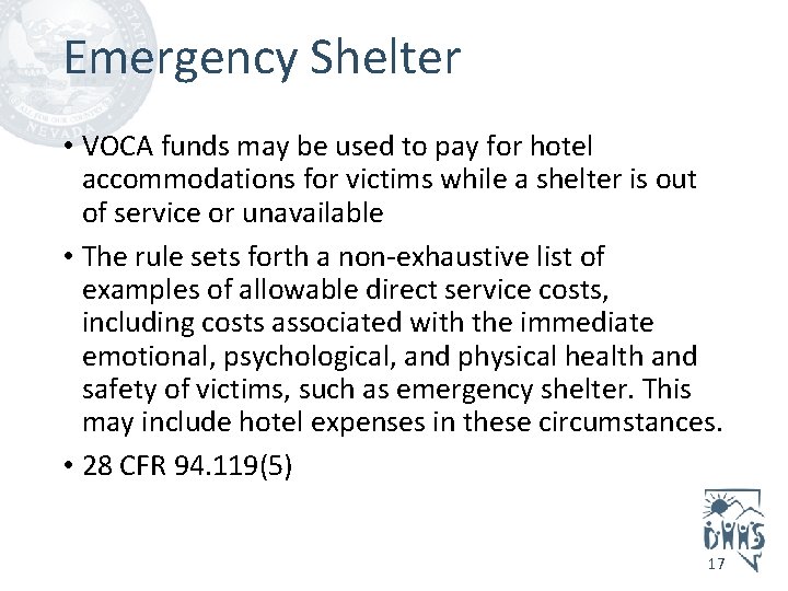 Emergency Shelter • VOCA funds may be used to pay for hotel accommodations for