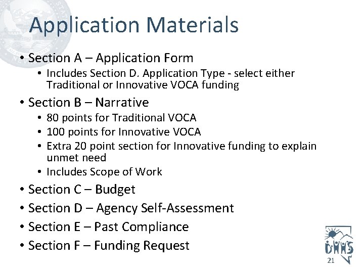 Application Materials • Section A – Application Form • Includes Section D. Application Type