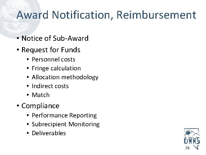 Award Notification, Reimbursement • Notice of Sub-Award • Request for Funds • • •