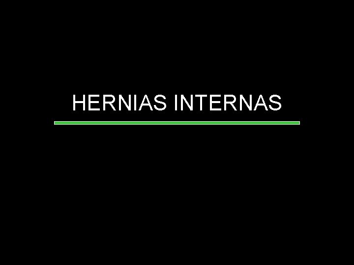 HERNIAS INTERNAS 
