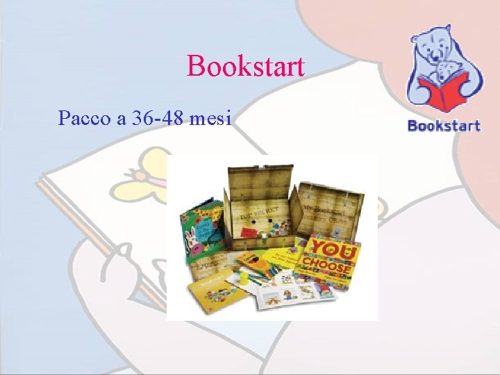 Bookstart Pacco a 36 -48 mesi 