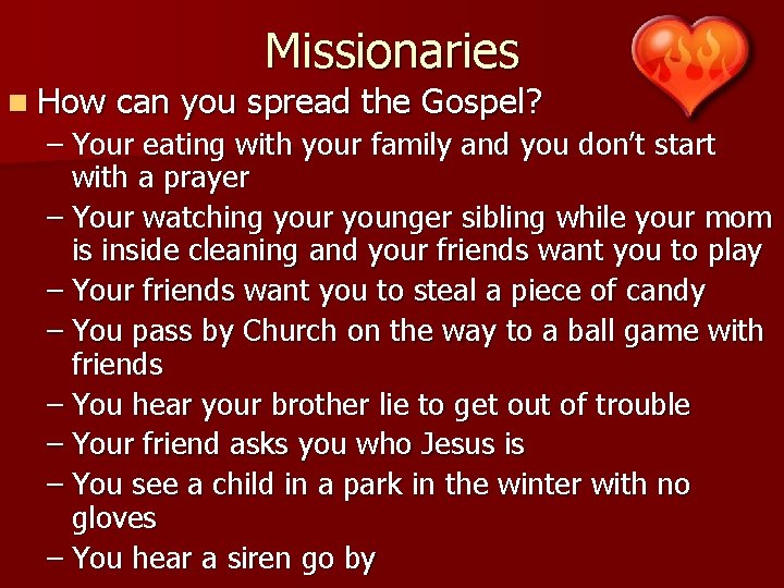 n How Missionaries can you spread the Gospel? – Your eating with your family