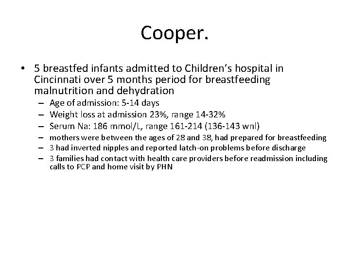 Cooper. • 5 breastfed infants admitted to Children’s hospital in Cincinnati over 5 months