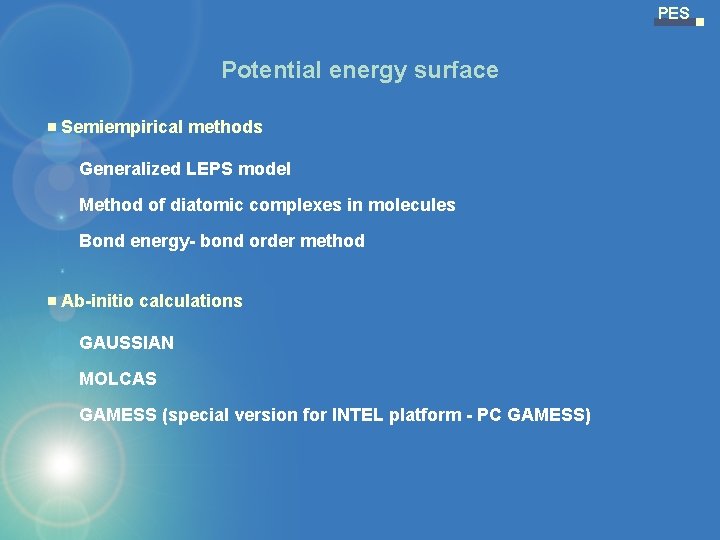 PES Potential energy surface Semiempirical methods Generalized LEPS model Method of diatomic complexes in