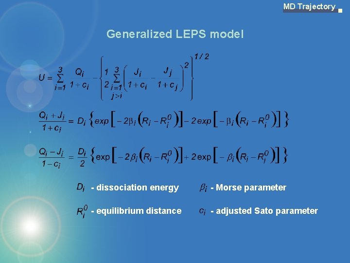 MD Trajectory Generalized LEPS model - dissociation energy - Morse parameter - equilibrium distance
