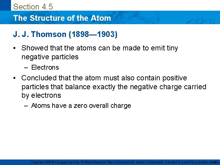 Section 4. 5 The Structure of the Atom J. J. Thomson (1898— 1903) •
