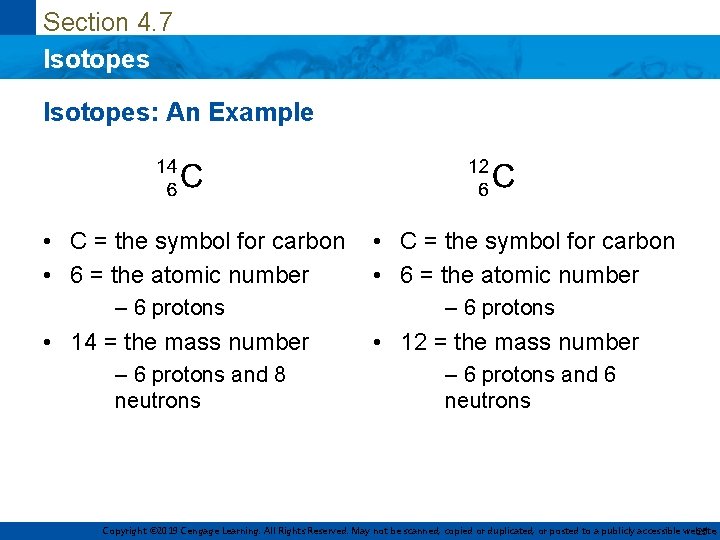 Section 4. 7 Isotopes: An Example • C = the symbol for carbon •