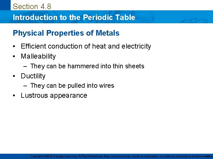 Section 4. 8 Introduction to the Periodic Table Physical Properties of Metals • Efficient