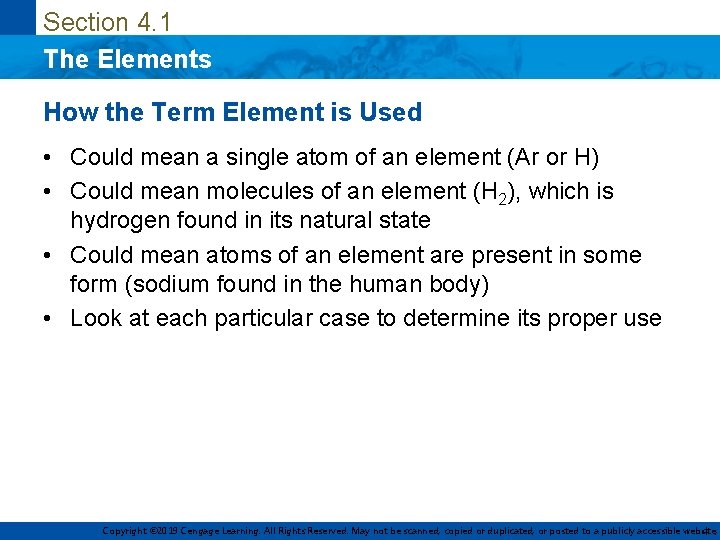 Section 4. 1 The Elements How the Term Element is Used • Could mean