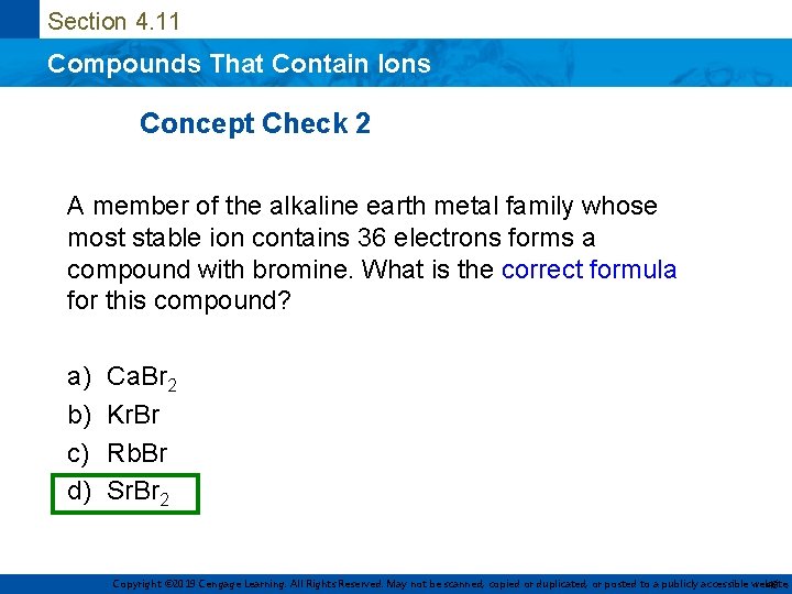 Section 4. 11 Compounds That Contain Ions Concept Check 2 A member of the