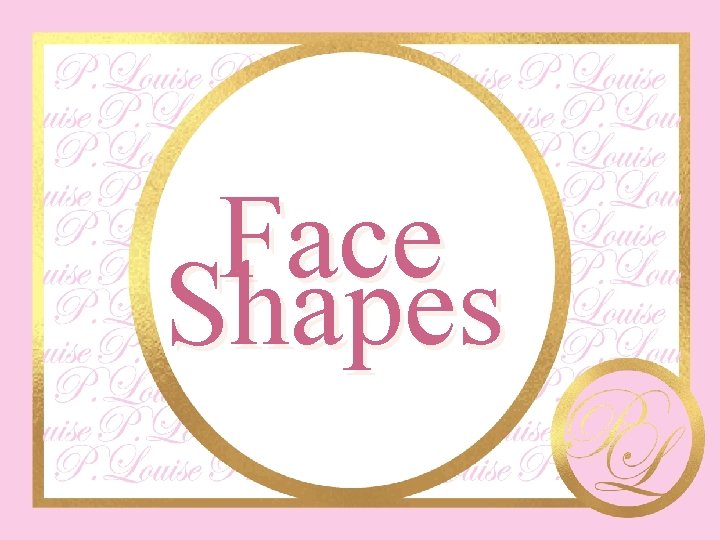 Face Shapes 