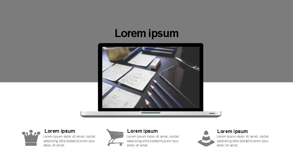 Lorem ipsum Lorem ipsum dolor sit amet, coctet adipiscing elita Sedatim. Lorem ipsu dolor