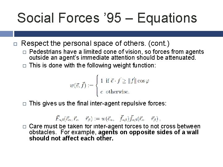 Social Forces ’ 95 – Equations Respect the personal space of others. (cont. )