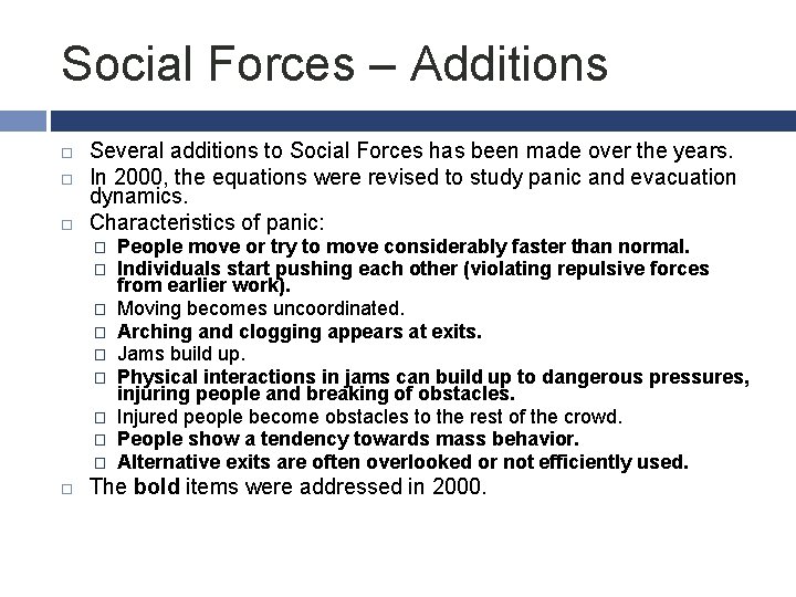 Social Forces – Additions Several additions to Social Forces has been made over the