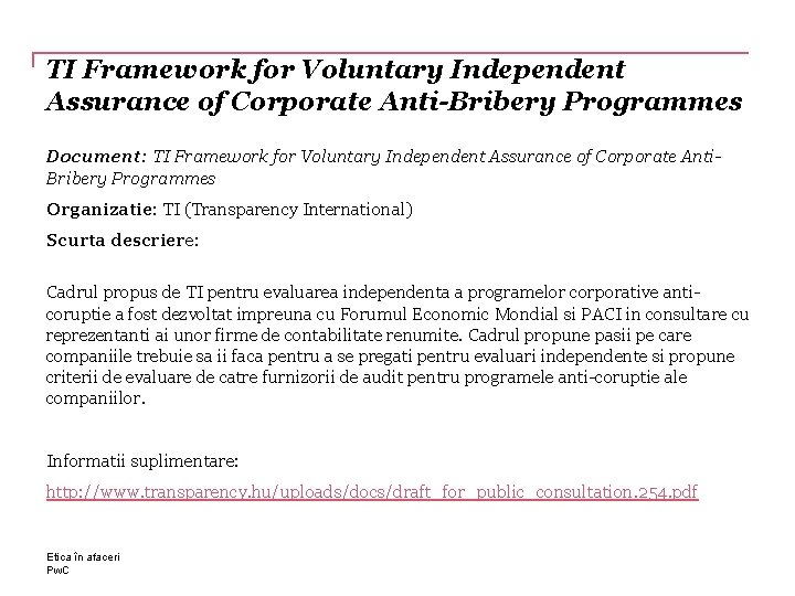 TI Framework for Voluntary Independent Assurance of Corporate Anti-Bribery Programmes Document: TI Framework for
