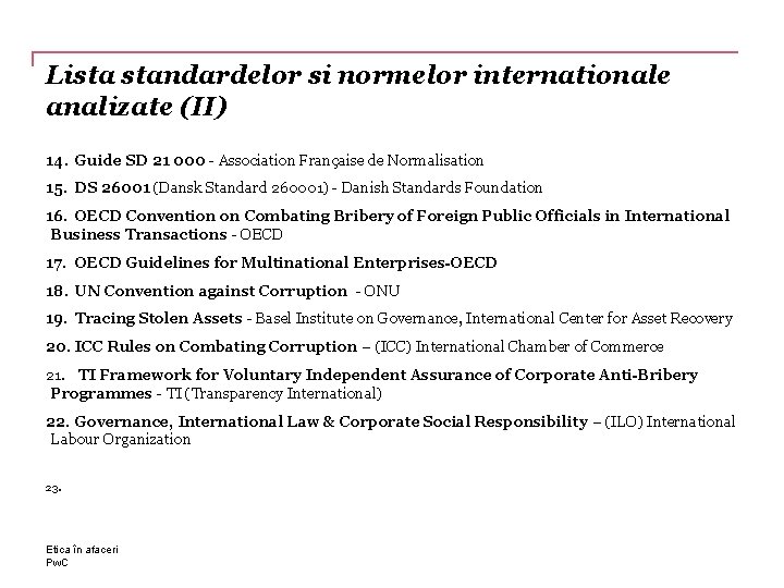 Lista standardelor si normelor internationale analizate (II) 14. Guide SD 21 000 - Association