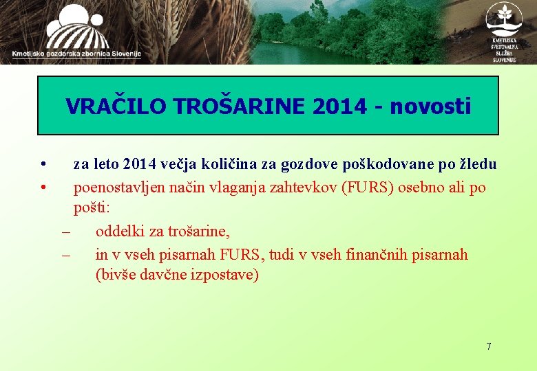 VRAČILO TROŠARINE 2014 - novosti • • za leto 2014 večja količina za gozdove