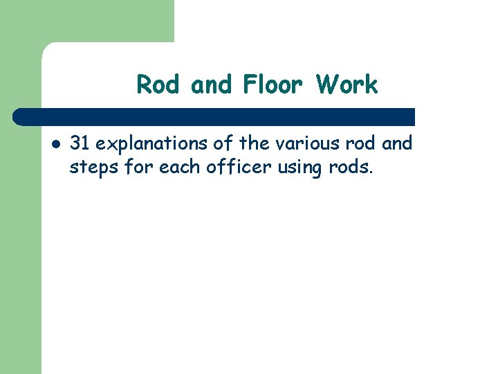 Rod and Floor Work l 31 explanations of the various rod and steps for