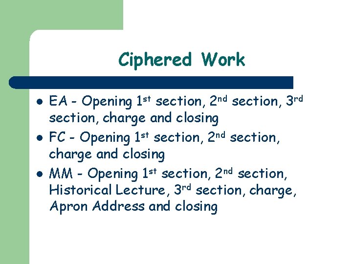 Ciphered Work l l l EA - Opening 1 st section, 2 nd section,