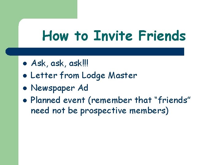 How to Invite Friends l l Ask, ask!!! Letter from Lodge Master Newspaper Ad