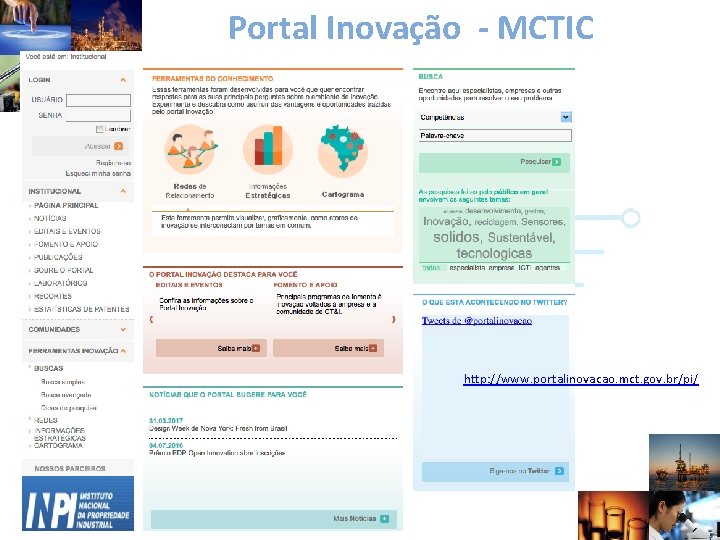 Portal Inovação - MCTIC http: //www. portalinovacao. mct. gov. br/pi/ 