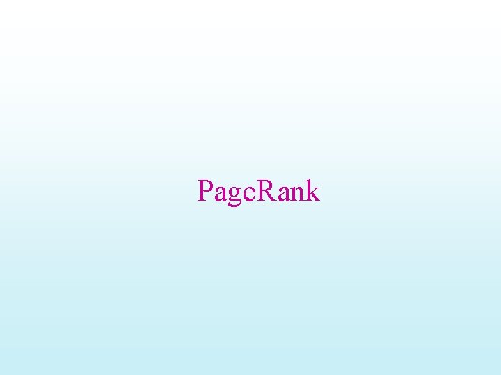 Page. Rank 