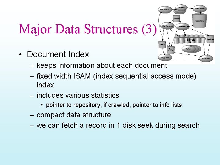 Major Data Structures (3) • Document Index – keeps information about each document –