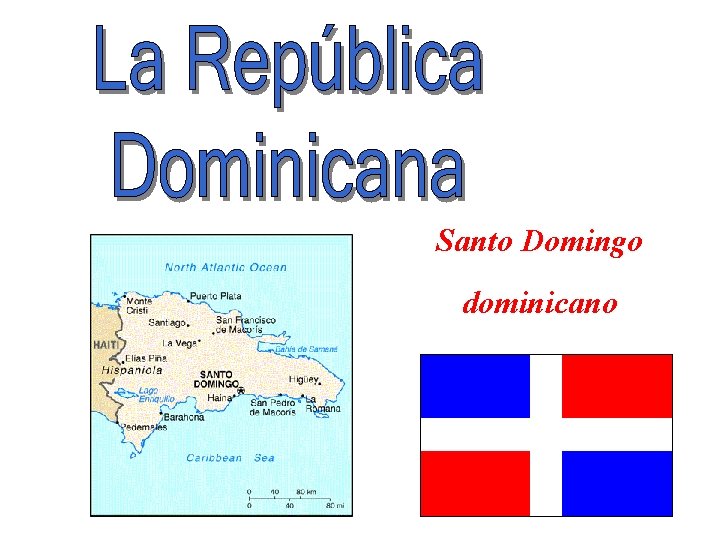 Santo Domingo dominicano 