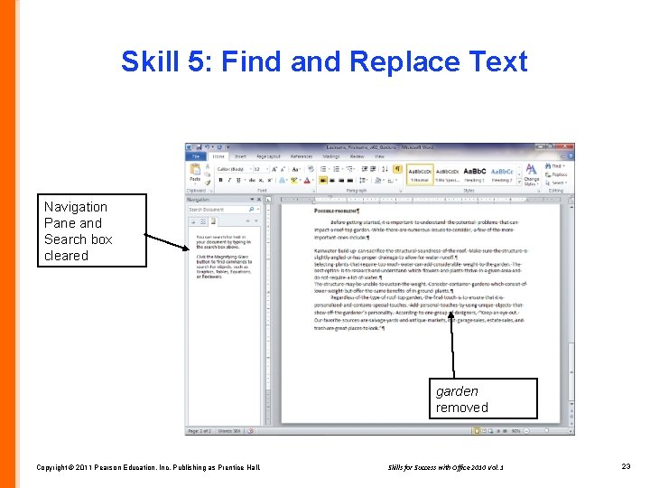 Skill 5: Find and Replace Text Navigation Pane and Search box cleared garden removed