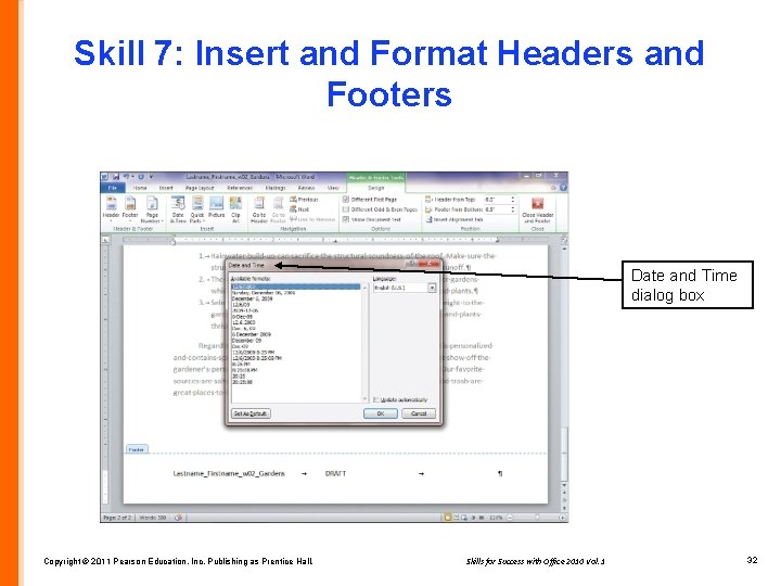 Skill 7: Insert and Format Headers and Footers Date and Time dialog box Copyright