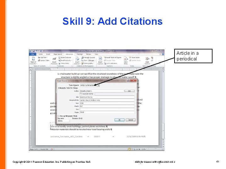 Skill 9: Add Citations Article in a periodical Copyright © 2011 Pearson Education, Inc.